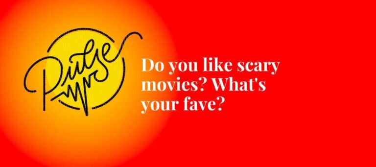 Do You Like Scary Movies? What’s Your Fave? Pulse